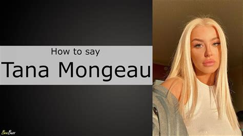 how to pronounce tana mongeau.